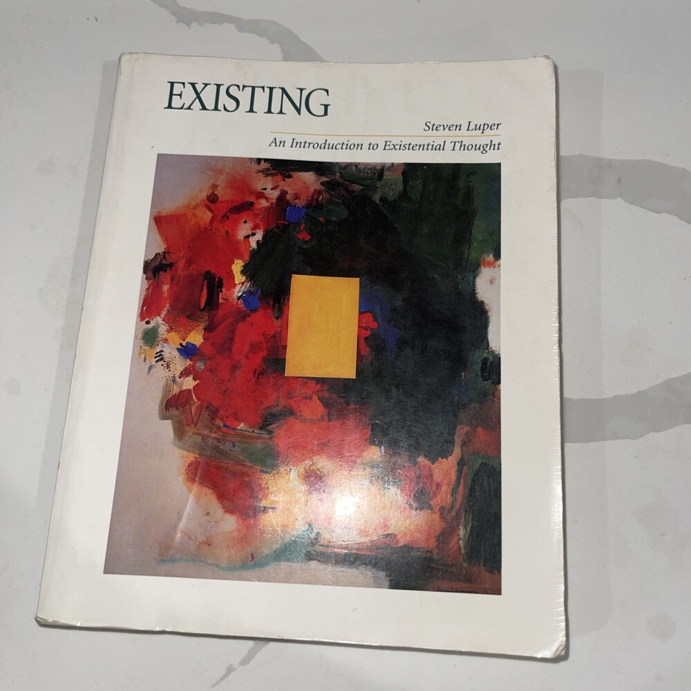 Existing: An Introduction to Existential Thought by Steven Luper